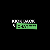 Kick Back & Chat ****