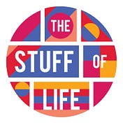 The Stuff of Life