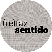 (re)faz sentido