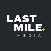 Last Mile Media