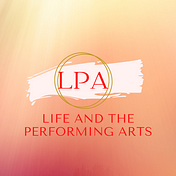 Life and the Performing Arts