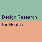 Design Research for Health