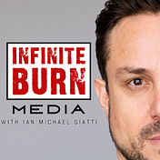 Infinite Burn Media with Ian M. Giatti