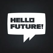 Hello Future