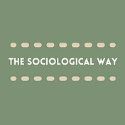 The Sociological Way