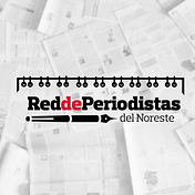 Red de Periodistas del Noreste de México