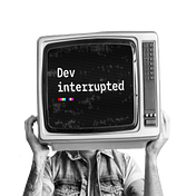 Dev Interrupted