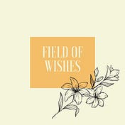 Field of Wishes