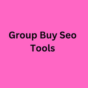 Group Buy Seo Tools- Best Seo Group Buy Tools