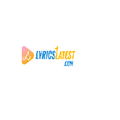 Lyrics Latest