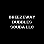 Breezeway Bubbles SCUBA LLC