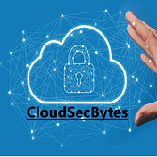 Cloud Security Bytes