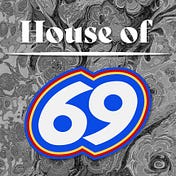 House of 69