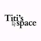 Titi's Space