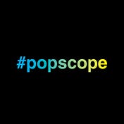 #popscope