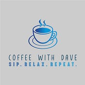 Coffee with Dave