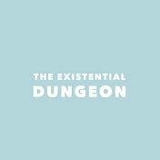 The Existential Dungeon