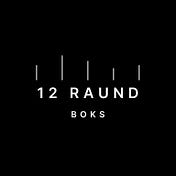 12 Raund Boks