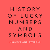 History Of Lucky Numbers And Symbols – Medium