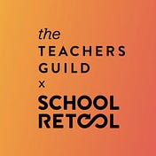 The Teachers Guild x School Retool