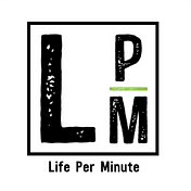 Life Per Minute