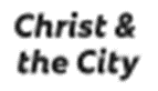 Christ & the City