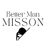 Better Man Mission