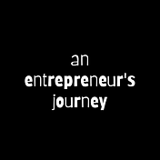 An Entrepreneur’s Journey