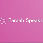 Faraah Speaks