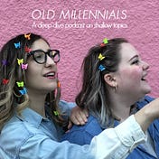 Old Millennials Pod