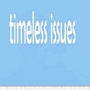 Timeless Issues