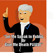Which Do You Fear The Most - Death or Public Speaking?