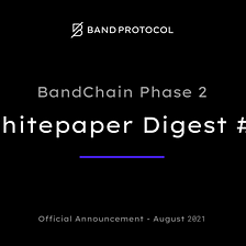 Whitepaper Digest #2: Scaling Band Protocol & IBC Implementation