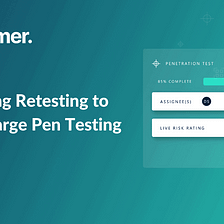 Automating Retesting To Turbocharge Pen Testing