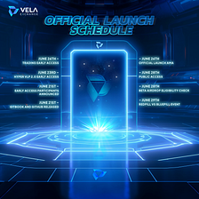 Vela Exchange Official Launch Schedule
