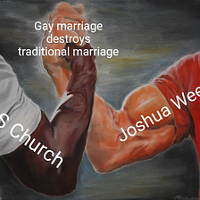 No, Josh Weed, Our Gay Marriages Will Not Destroy Their Traditional Ones