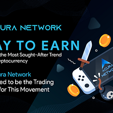 Play to Earn Becoming the Most Sought-After Trend in All of Cryptocurrency — How Acura Network is…