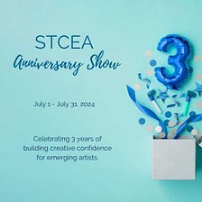 STCEA Anniversary Show (Online Art Exhibition) — Call For Artists