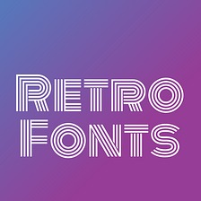 Bring The Groove with 10+ Best Retro Font Canva Free