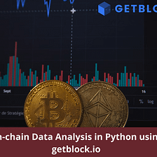 Getting started with On-chain Data Analysis in Python using getblock.io