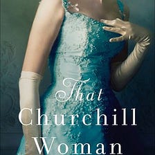 That Churchill Woman Drags to a Conclusion