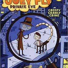PDF Download* Joey Fly Private Eye in Creepy Crawly Crime Read <book *ePub