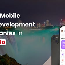 Top 12 Mobile App Development Companies in Canada