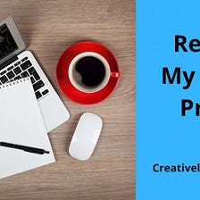 Refining My Writing Process | Creatively Sustainable