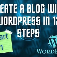 Create a blog with WordPress in 12 easy steps