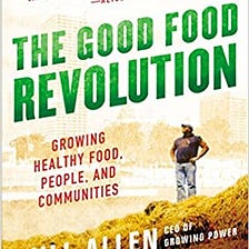 READ/DOWNLOAD@& The Good Food Revolution: Growing Healthy Food, People, and Communities FULL BOOK…