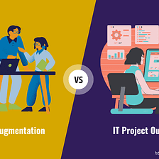 IT Staff Augmentation vs Outsourcing — Which is Best for Your Business?