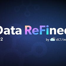Data ReFined #02