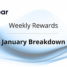 Weekly Rewards Breakdown: January
