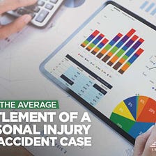 Stats: Average Settlement of a Car Accident Injury Case